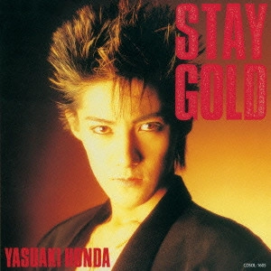 YASUAKI HONDA / 本田恭章 / STAY GOLD