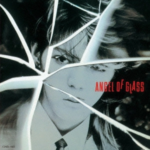 YASUAKI HONDA / 本田恭章 / ANGEL OF GLASS