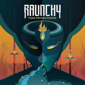 RAUNCHY / ラウンチー / VICES.VIRTUES.VISIONS.<DIGI>
