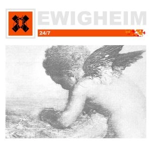 EWIGHEIM / 24/7<DIGI>