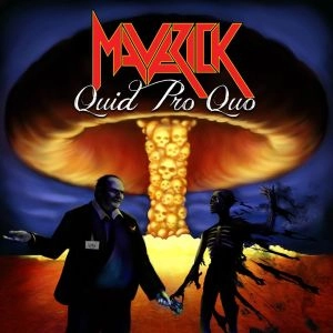 MAVERICK(from Northern Ireland) / QUID PRO QUO