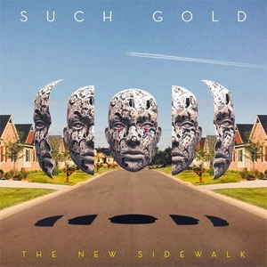 SUCH GOLD / New Sidewalk