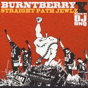 DJ ONQ / BURNTBERRY X STRAIGHT PATH JEWLZ MIXTAPE (CD) / BURNTBERRY X STRAIGHT PATH JEWLZ MIXTAPE
