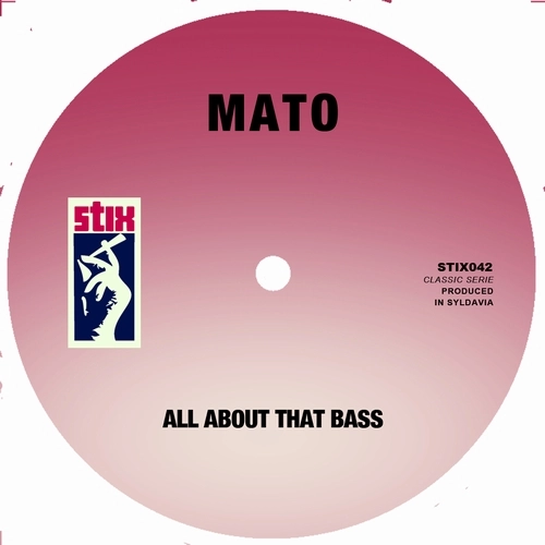 MATO / LOVE NEVER FELT SO GOOD / ALL ABOUT THAT BASS