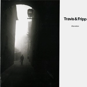 THEO TRAVIS/ROBERT FRIPP / トラヴィス&フリップ / DISCRECTION: LIMITED GREEN VINYL