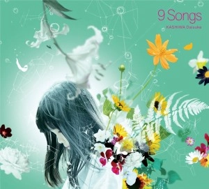 KASHIWA Daisuke / 9 Songs 