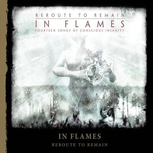 IN FLAMES / イン・フレイムス / REROUTE TO REMAIN (RE-ISSUE 2014)<DIGI> 