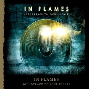 IN FLAMES / イン・フレイムス / SOUNDTRACK TO YOUR ESCAPE (RE-ISSUE 2014)<DIGI>