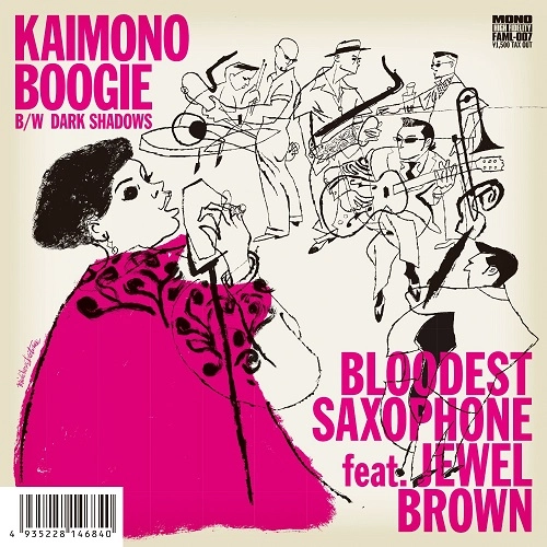 BLOODEST SAXOPHONE FEAT. JEWEL BROWN / ブラッデスト・サキソフォン・フィーチャリング・ジュウエル・ブラウン / ＫＡＩＭＯＮＯ　ＢＯＯＧＩＥ　