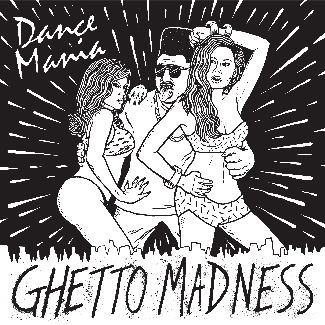 V.A.(DANCE MANIA) / ＧＨＥＴＴＯ　ＭＡＤＮＥＳＳ