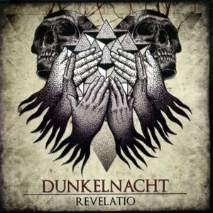 DUNKELNACHT / ドンケルナハトゥ / レヴェラティオ　　　　　　　　 / REVELATIO