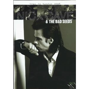 NICK CAVE & THE BAD SEEDS / ニック・ケイヴ&ザ・バッド・シーズ / LIVE IN LONDON 2008