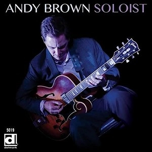 ANDY BROWN / アンディ・ブラウン / SOLOIST