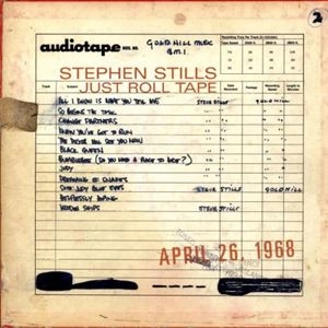 STEPHEN STILLS / スティーヴン・スティルス / JUST ROLL TAPE