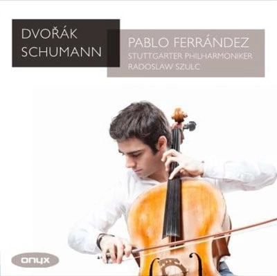 PABLO FERRANDEZ / パブロ・フェランデス / DVORAK & SCHUMANN: CELLO CONCERTOS