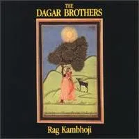 DAGAR BROTHERS / RAG KAMBHOJI
