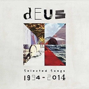 DEUS / デウス / SELECTED SONGS 1994-2014