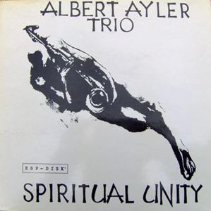 ALBERT AYLER / アルバート・アイラー / SPIRITUAL UNITY