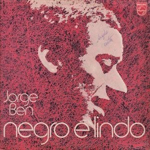 JORGE BEN / ジョルジ・ベン / NEGRO E LINDO