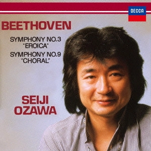 SEIJI OZAWA / 小澤征爾 / ベートーヴェン:交響曲第3番≪英雄≫・第9番≪合唱≫