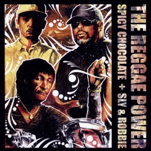 SPICY CHOCOLATE / スパイシー・チョコレート / THE REGGAE POWER