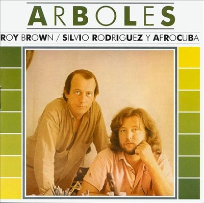 SILVIO RODRIGUEZ / シルビオ・ロドリゲス / ARBOLES