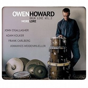 OWEN HOWARD / オーウェン・ハワード / DRUM LORE VOL.2 MORE LORE