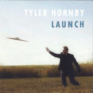TYLER HORNBY / タイラー・ホーンビー / LAUNCH
