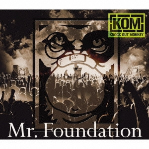 KNOCK OUT MONKEY / MR.FOUNDATION