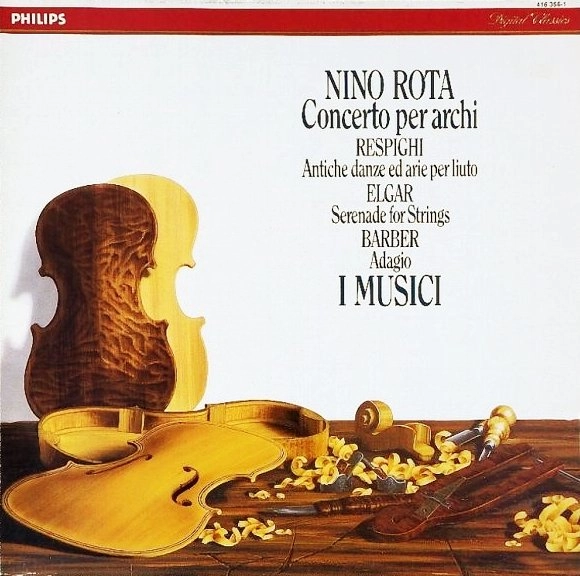 I MUSICI / イ・ムジチ合奏団 / ROTA: CONCERTO FOR STRINGS / BARBER: ADAGIO / RESPIGHI, ELGAR