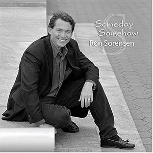 RON SORENSEN / SOMEDAY,SOMEHOW