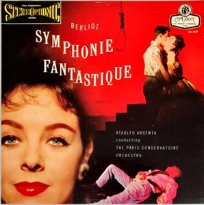 ATAULFO ARGENTA / アタウルフォ・アルヘンタ / BERLIOZ: SYMPHONIE FANTASTIQUE