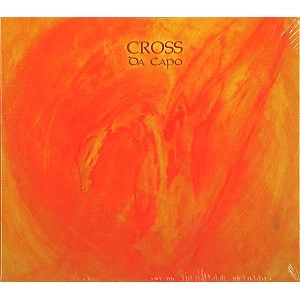 CROSS (PROG) / CROSS / DA CAPO