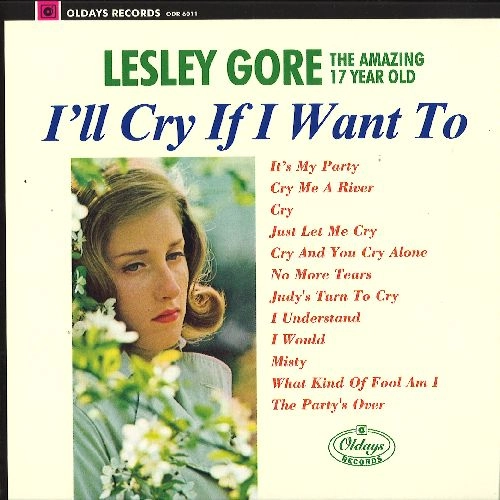 LESLEY GORE / レスリー・ゴーア / アイル･クライ･イフ･アイ･ウォント･トゥ