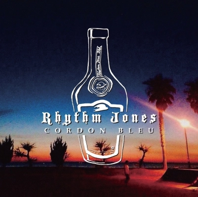RHYTHM JONES / CORDON BLEU