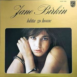JANE BIRKIN / ジェーン・バーキン / ロリータ･ゴー･ホーム