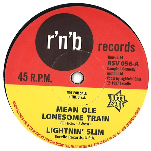 LIGHTNIN' SLIM / ライトニン・スリム / "MEAN OLE LONESOME TRAIN / HAVE YOUR WAY (7"")"
