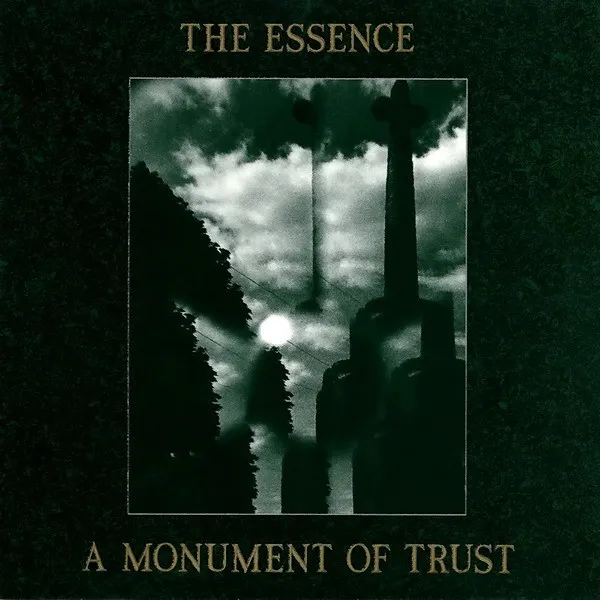 ESSENCE (GOTH) / A MONUMENT OF TRUST