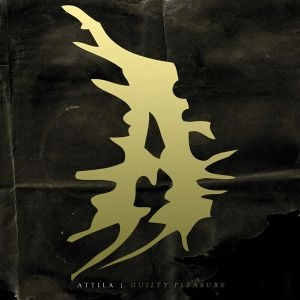 ATTILA (METAL) / アッティラ(METAL) / GUILTY PLEASURE