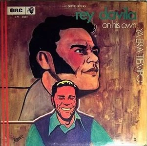 REY DAVILA / レイ・ダビラ / YA ERA TIEMPO (ON HIS OWN)