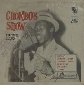 FREDRICK CLARKE / フレデリック・クラーク / CHOMBO'S SHOW