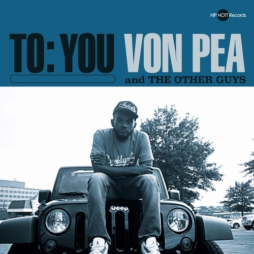VON PEA AND THE OTHER GUYS / TO:YOU