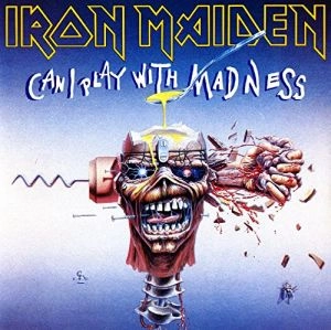 IRON MAIDEN / アイアン・メイデン / CAN I PLAY WITH MADNESS