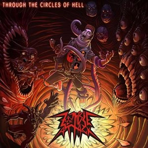 ZOMBIE ATTACK / THROUGH THE CIRCLE OF HELL