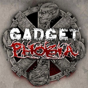 PHOBIA : GADGET  / PHOBIA:GADGET