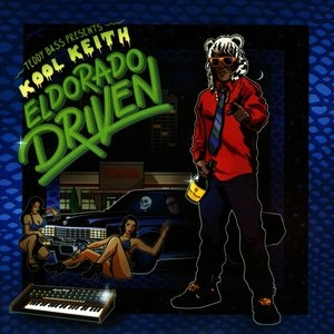 KOOL KEITH / TEDDY BASS PRESENTS: EL DORADO