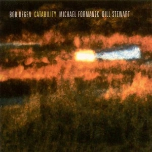 BOB DEGEN / ボブ・ディーゲン / カタビリティ / CATABILITY