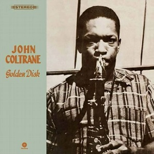 JOHN COLTRANE / ジョン・コルトレーン / Golden Disk (LP/180G)
