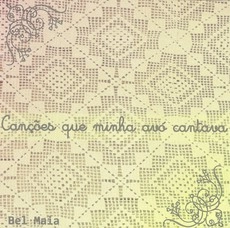 BEL MAIA / ベル・マイア / CANCOES QUE MINHA AVO CANTAVA