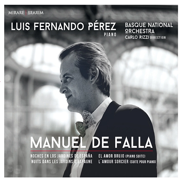 LUIS FERNANDO PEREZ / ルイス・フェルナンド・ペレス / FALLA:NOCHES EN LOS JARDINES DE ESPANA/ETC